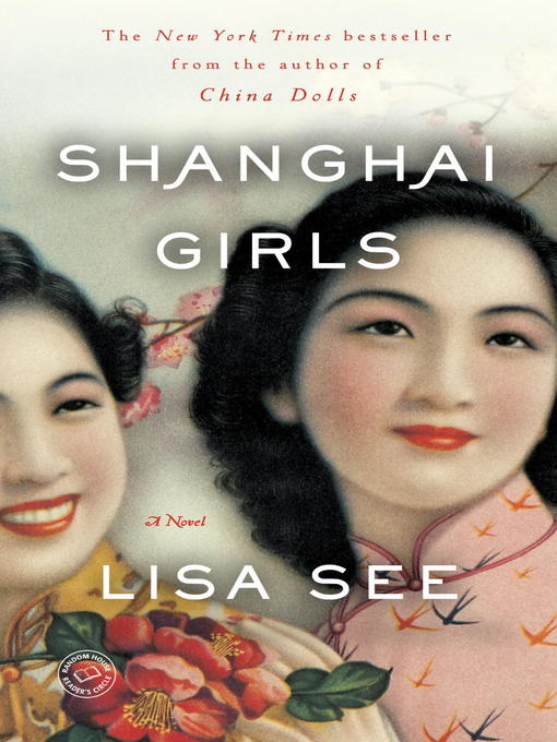 Title details for Shanghai Girls by Lisa See - Available